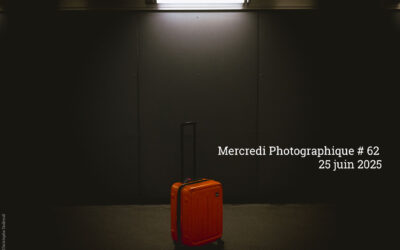 Mercredi Photographique #62⎮25 juin 2025 à la Maison Bourbon