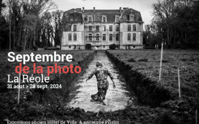 Septembre de la Photo à La Réole du 31 aout au 29 septembre 2024